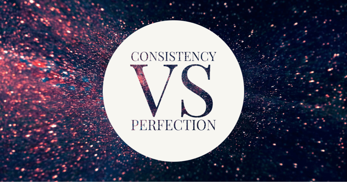 Consistency Vs Perfection Part 2 Rocky Point Fitness And Health